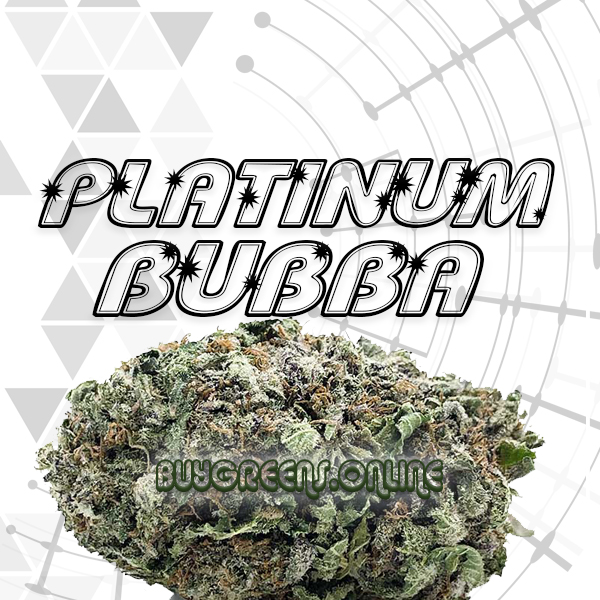 Platinum Bubba Kush - BuyGreens.Online