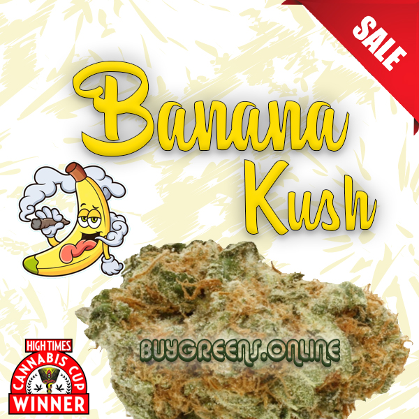 Banana Kush - BuyGreens.Online